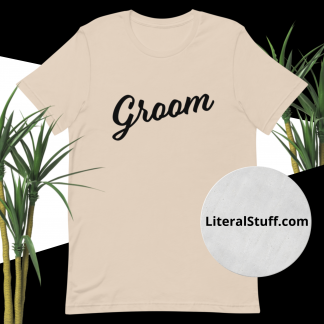 Groom Black Fonts Unisex Tee - Various Color Options