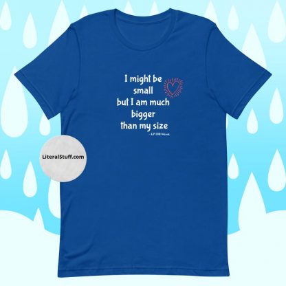 I might be small.. CHD Warrior Adult Unisex Tee - Various Color Options - Image 6