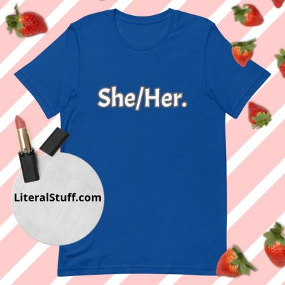 She/Her Pronoun Tee - Various Color Options - Image 7