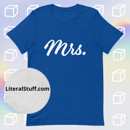 Mrs. Statement Unisex Tee - Various Color Options - Image 2