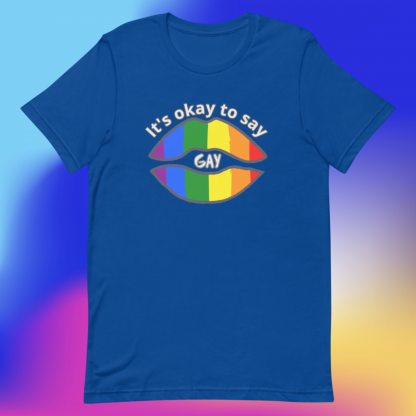 LGBTQ Owned Shop PRIDE It's okay to say gay Short Sleeved Tee - Various Color Options - Image 5