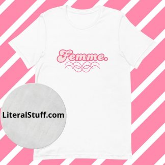 LGBTQ Owned Shop Femme. Pronoun 70s vibe Short Sleeved Tee - Various Color Options
