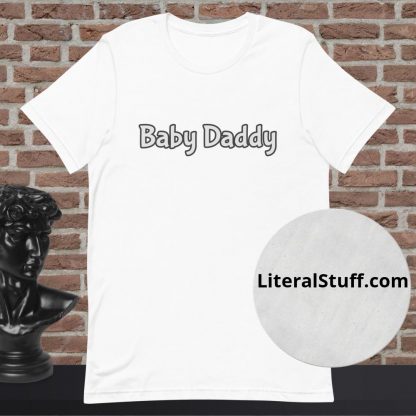 Baby Daddy Statement Tee - Various Color Options - Image 9