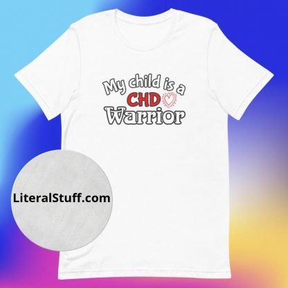My Child is a CHD Warrior with Heart Unisex Tee - Various Color Options - Image 5