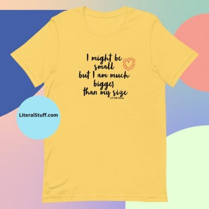 I might be small.. CHD Warrior Short Sleeved Adult Unisex Tee - Various Color Options - Image 7