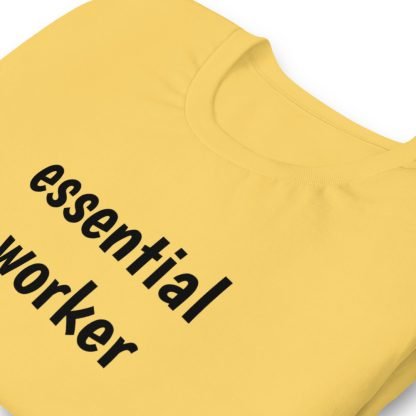 Essential worker Unisex Short Sleeved Tee - Various Color Options - Image 30