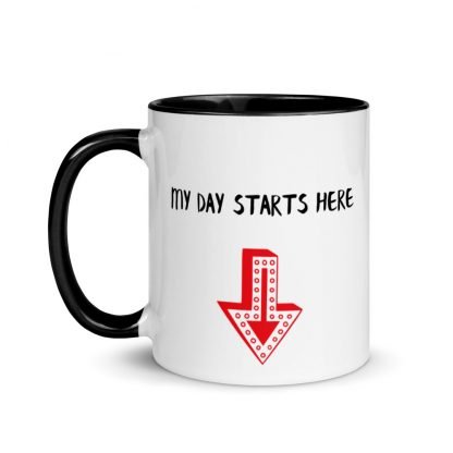 My Day Starts Here Coffee Cup Mug with Color Inside - Various Color Options - Image 2
