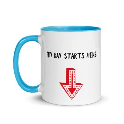 My Day Starts Here Coffee Cup Mug with Color Inside - Various Color Options - Image 8