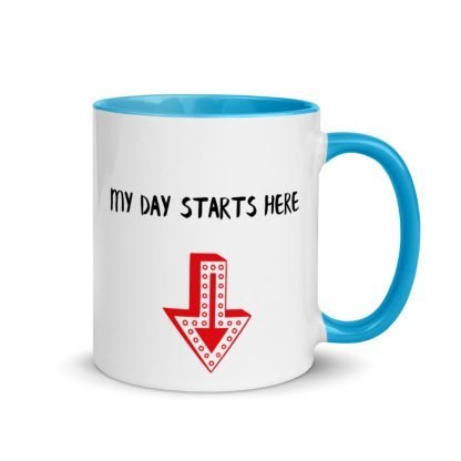 My Day Starts Here Coffee Cup Mug with Color Inside - Various Color Options - Image 7