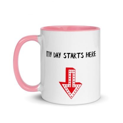 My Day Starts Here Coffee Cup Mug with Color Inside - Various Color Options - Image 10