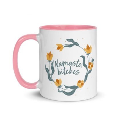 Namaste, bitches Coffee Mug Cup with Color Accents - Various Color Options - Image 6