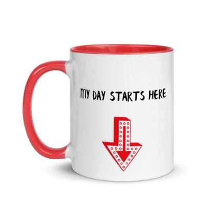 My Day Starts Here Coffee Cup Mug with Color Inside - Various Color Options - Image 4