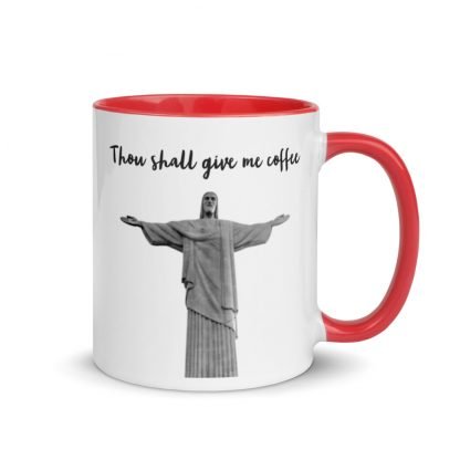 Thou shall give me coffee Mug Cup with Color Inside - Various Color Options - Image 3