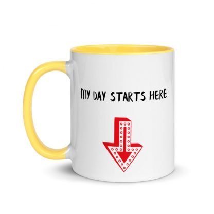 My Day Starts Here Coffee Cup Mug with Color Inside - Various Color Options - Image 12
