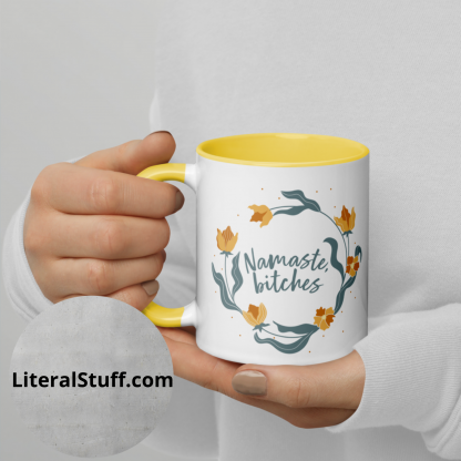 Namaste, bitches Coffee Mug Cup with Color Accents - Various Color Options