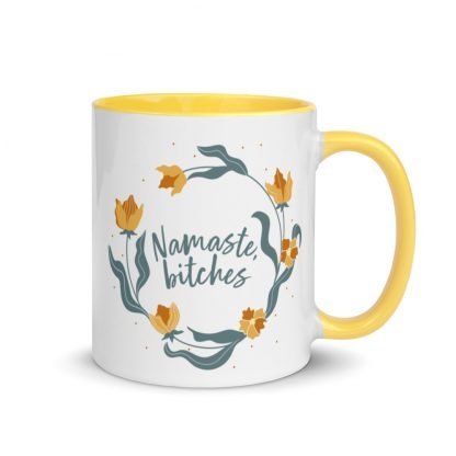 Namaste, bitches Coffee Mug Cup with Color Accents - Various Color Options - Image 7