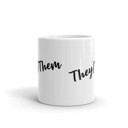 They/Them Pronouns 11oz or 15oz White Glossy Mug Cup - Image 3