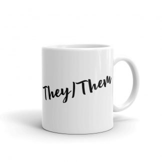 They/Them Pronouns 11oz or 15oz White Glossy Mug Cup