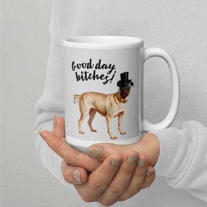 Good day, bitches! Dog in Top Hat 15oz White Glossy Mug Cup - Image 2