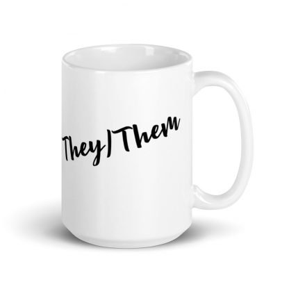 They/Them Pronouns 11oz or 15oz White Glossy Mug Cup - Image 4
