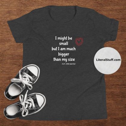 I Might Be Small .. CHD Heart Warrior Youth Short Sleeve T-Shirt - Various Color Options - Image 5
