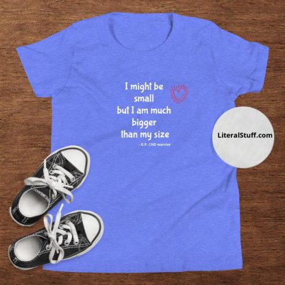 I Might Be Small .. CHD Heart Warrior Youth Short Sleeve T-Shirt - Various Color Options - Image 3
