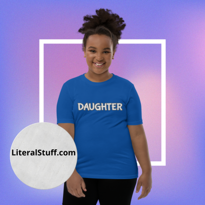 Daughter Statement Youth Short Sleeve T-Shirt - Various Color Options - Image 7