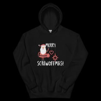 Merry Screwoffmas! Unisex Christmas Hoodie -Color Options