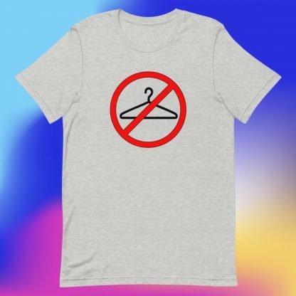 Roe vs. Wade No Wire More Coat Hangers Tee - Sizes Small to 5x - Plus Sizes Available - Image 4
