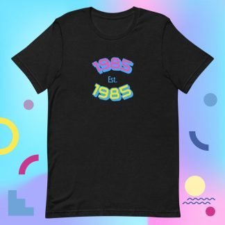 1985 Birth Year 80s Baby Tee - Color Options