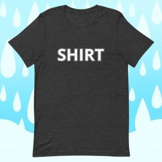 Shirt Shirt MInimalist White Font Unisex Tee - Color Options