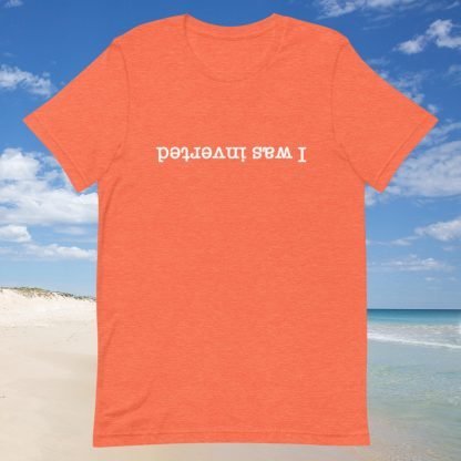 I Was Inverted White Inverted Fonts Unisex Tee - Color Options - Available in Plus Size - Image 4