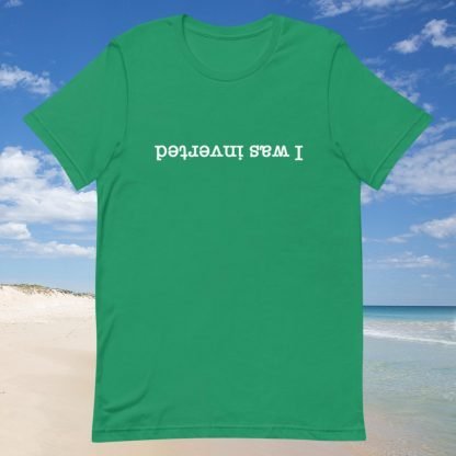 I Was Inverted White Inverted Fonts Unisex Tee - Color Options - Available in Plus Size - Image 7