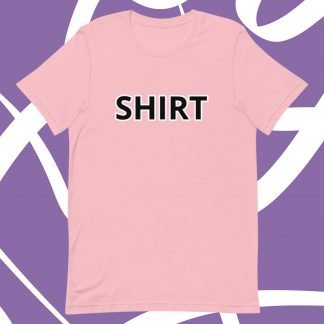 Shirt Shirt Minimalist Unisex Tee - Color Options
