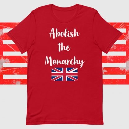 Abolish the Monarchy Unisex Tee - Image 3