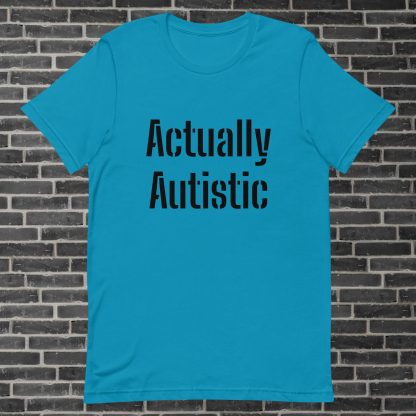 Actually Autistic Short Sleeve Lightweight Unisex t-shirt